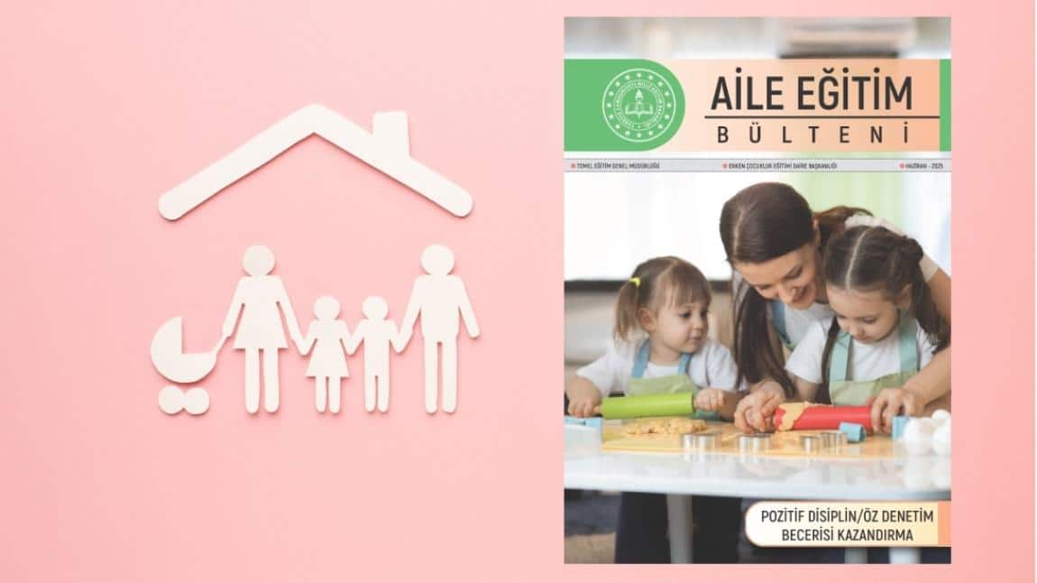 Haziran Ayı Aile Eğitim Bülteni